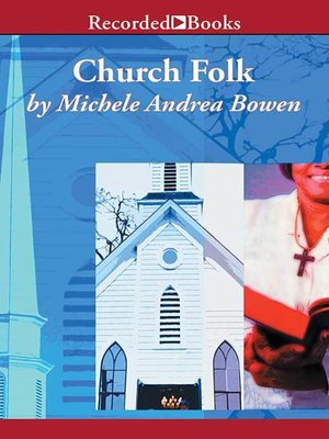 Church Folk by Michele Andrea Bowen OverDrive ebooks